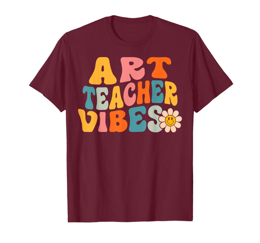 Art Teacher Vibes Retro 1st Day of School Groovy Teacher Men Women T-Shirt