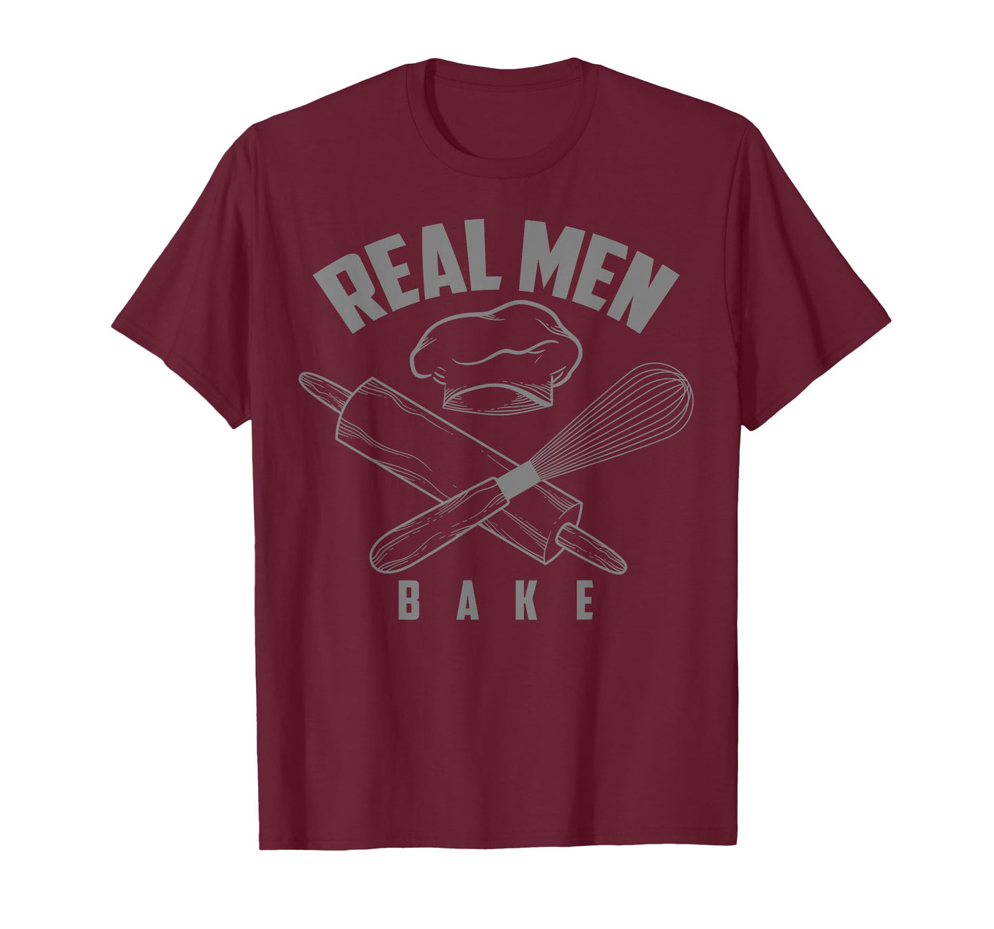 Cool Real Men Bake T-Shirt For Boys Or Boyfriends Who Bake T-Shirt