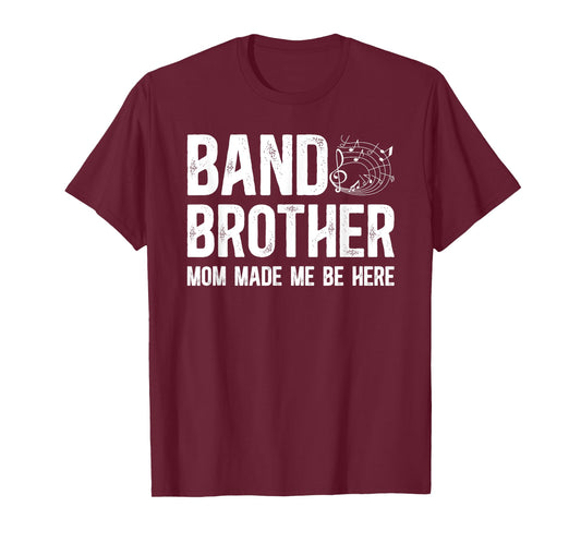 Funny Band Brother Marching Band Bro Marching Band Brother T-Shirt