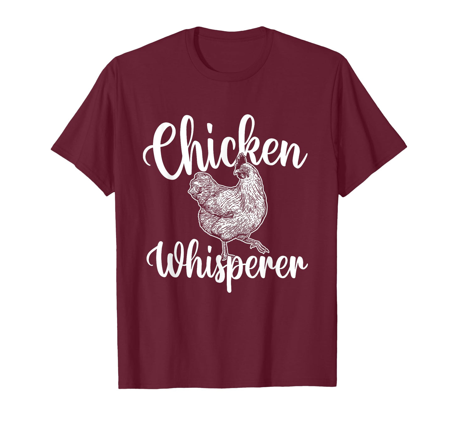 Chicken Whisperer - Chicken Lover Poultry Owner T-Shirt