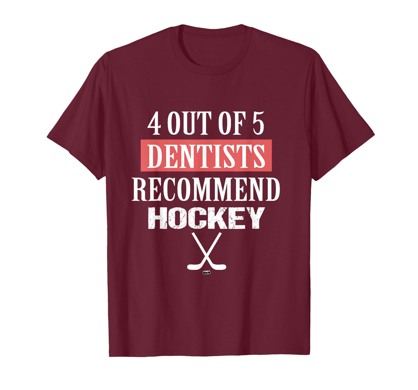 4 OUT OF 5 Dentists Recommend Hockey Funny Ice Hockey Saying T-Shirt
