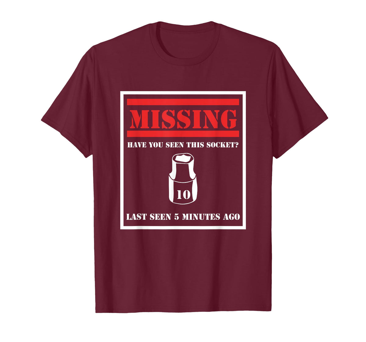 Missing 10mm Socket Funny Mechanic T-Shirt