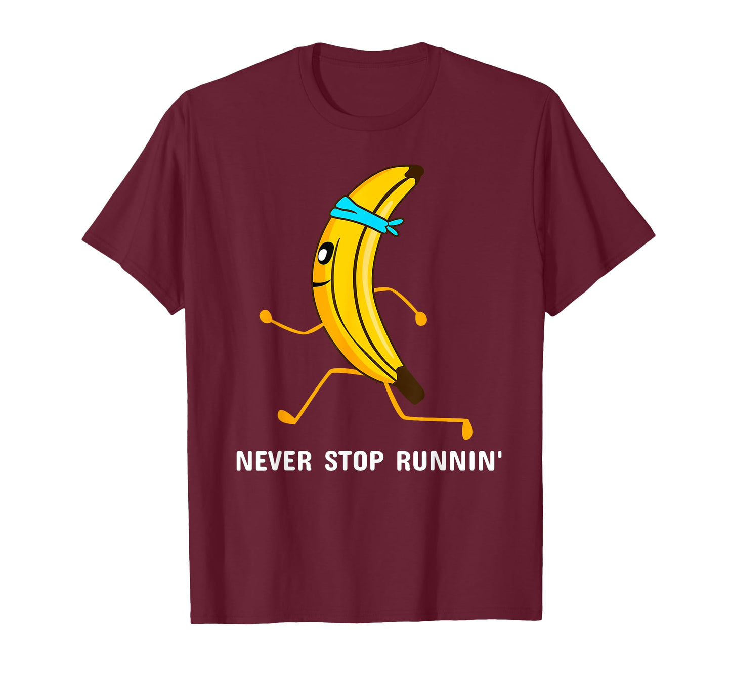 Never stop running - running banana - jogging T-Shirt