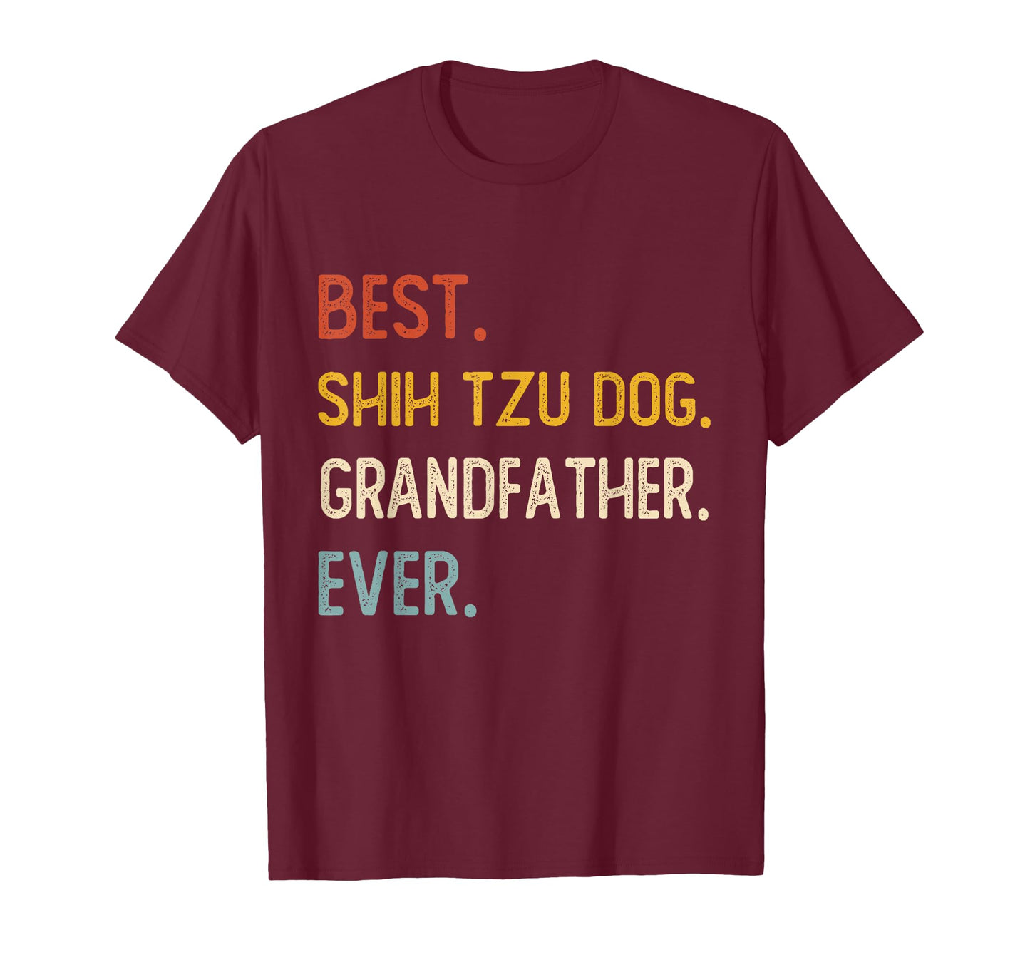 Funny Best Shih Tzu Dog Grandfather Ever Shirts Fathers Day Men Women Kids T-Shirt