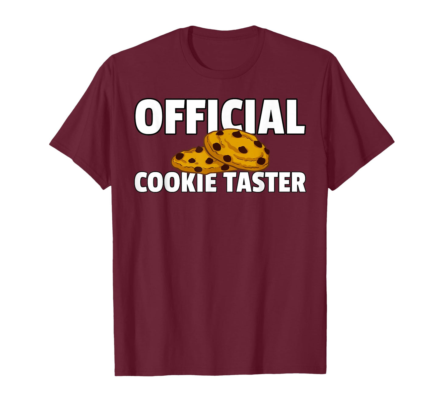 Cookie Taster Chocolate Chip Dealer T-Shirt
