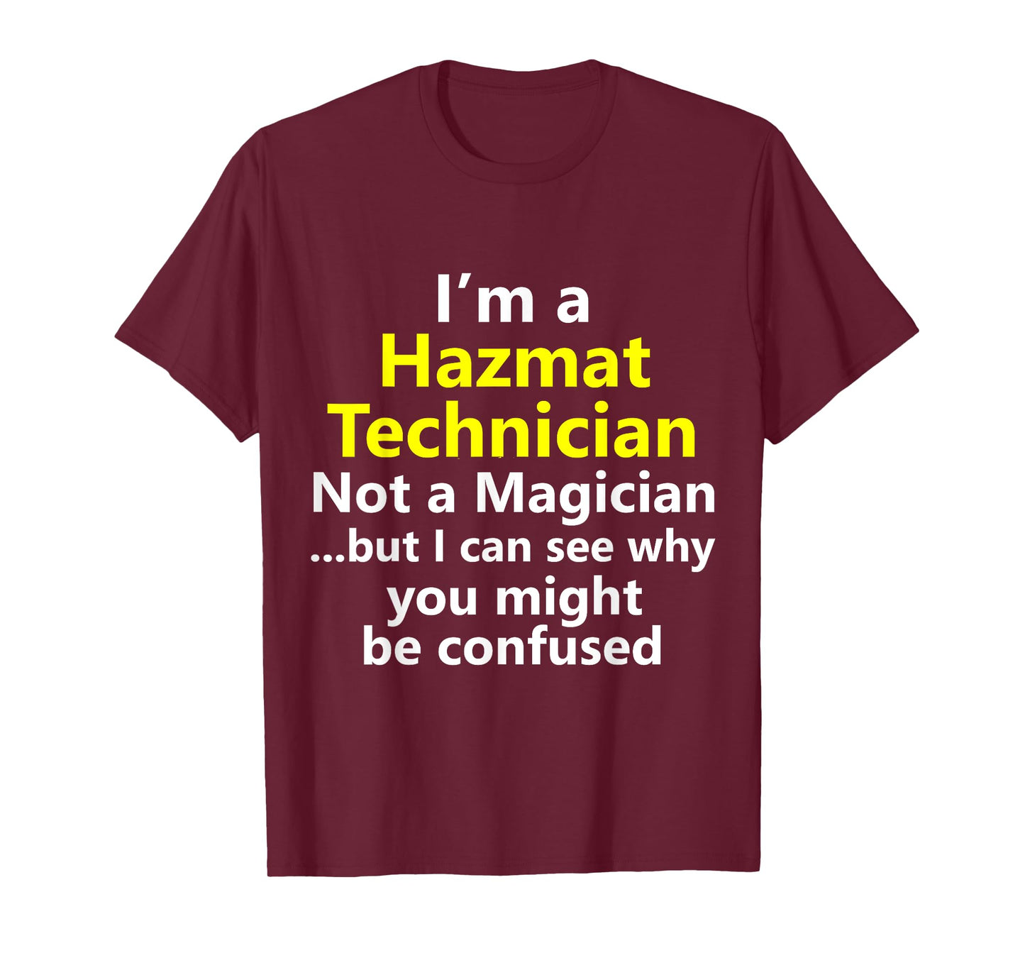 Funny Hazmat Technician Job Title Career Lab Scientist Gift T-Shirt