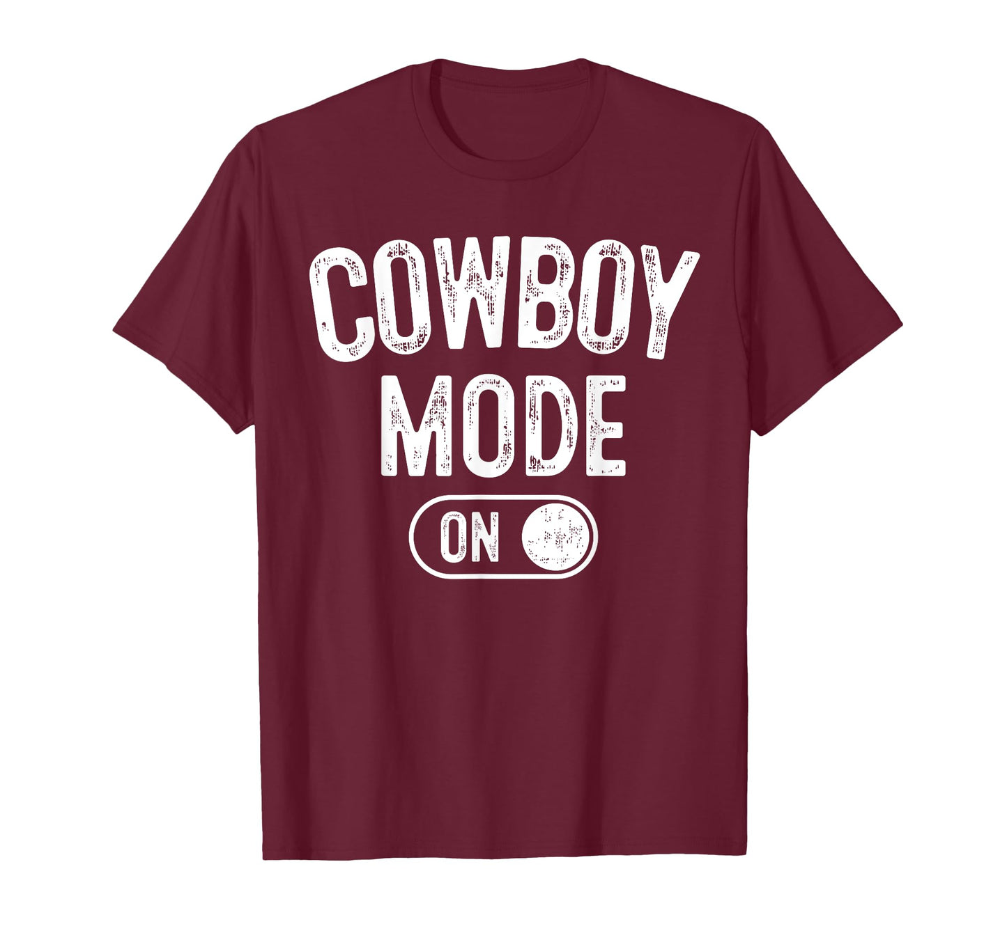 Cowboy Mode On Costume Funny Farmer Rodeo Gift Rancher T-Shirt