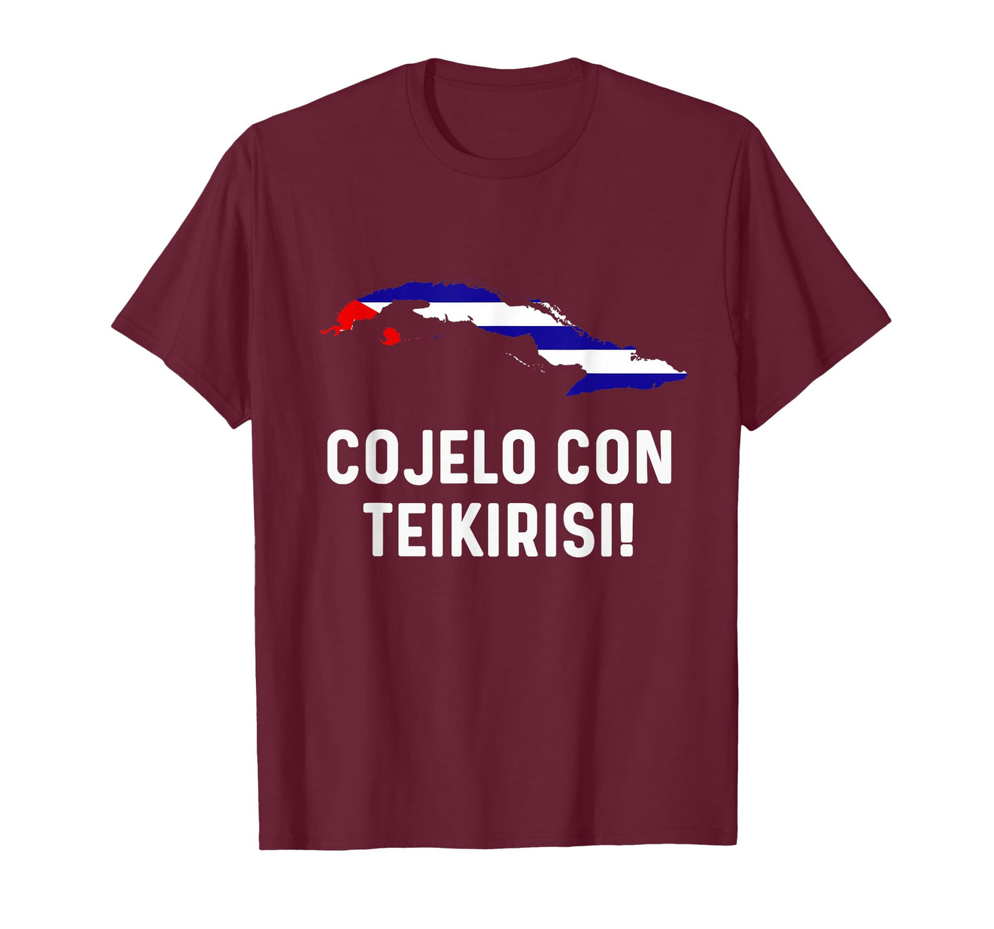 Cuban Flag Map Souvenir Slang Saying Funny Cubano Cuba T-Shirt