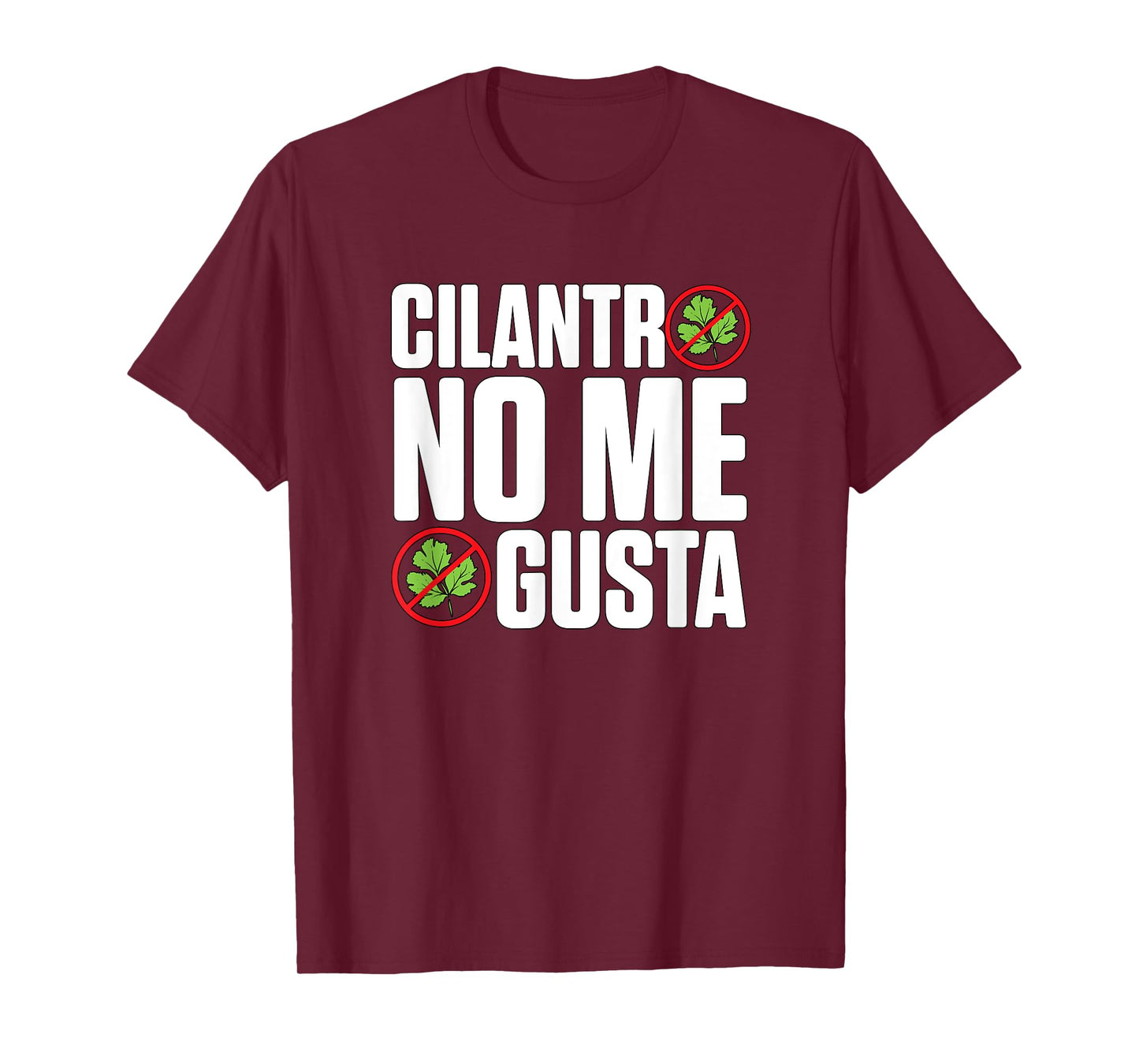 Cilantro No Me Gusta Disliking Cilantro Coriander T-Shirt