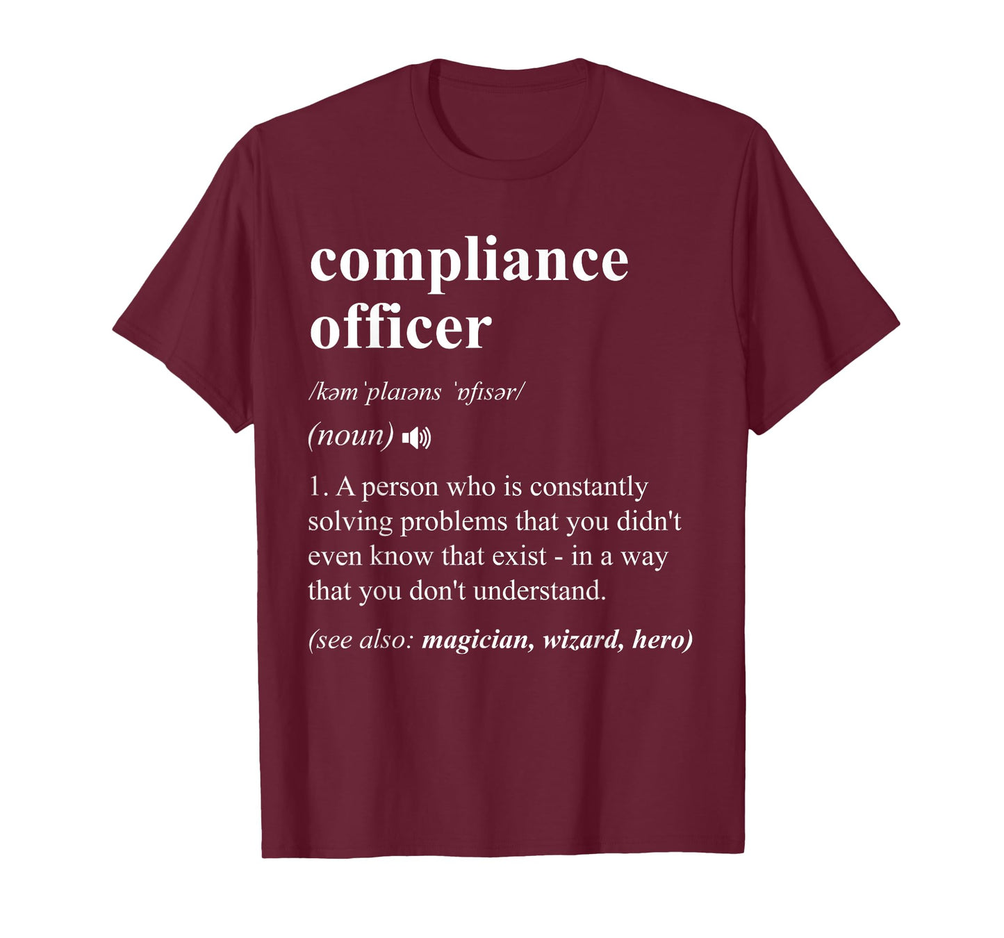 Compliance Officer Funny Dictionary Definition T-Shirt, Small, Black