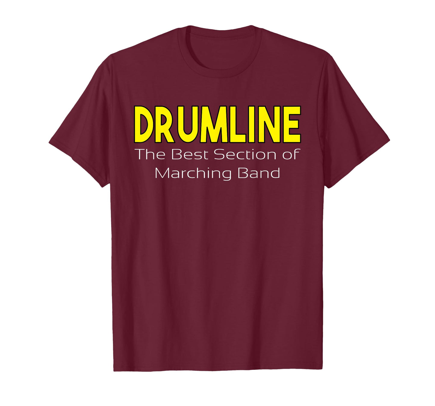 Drumline Best Section Of Marching Band Fun Percussion Shirt T-Shirt