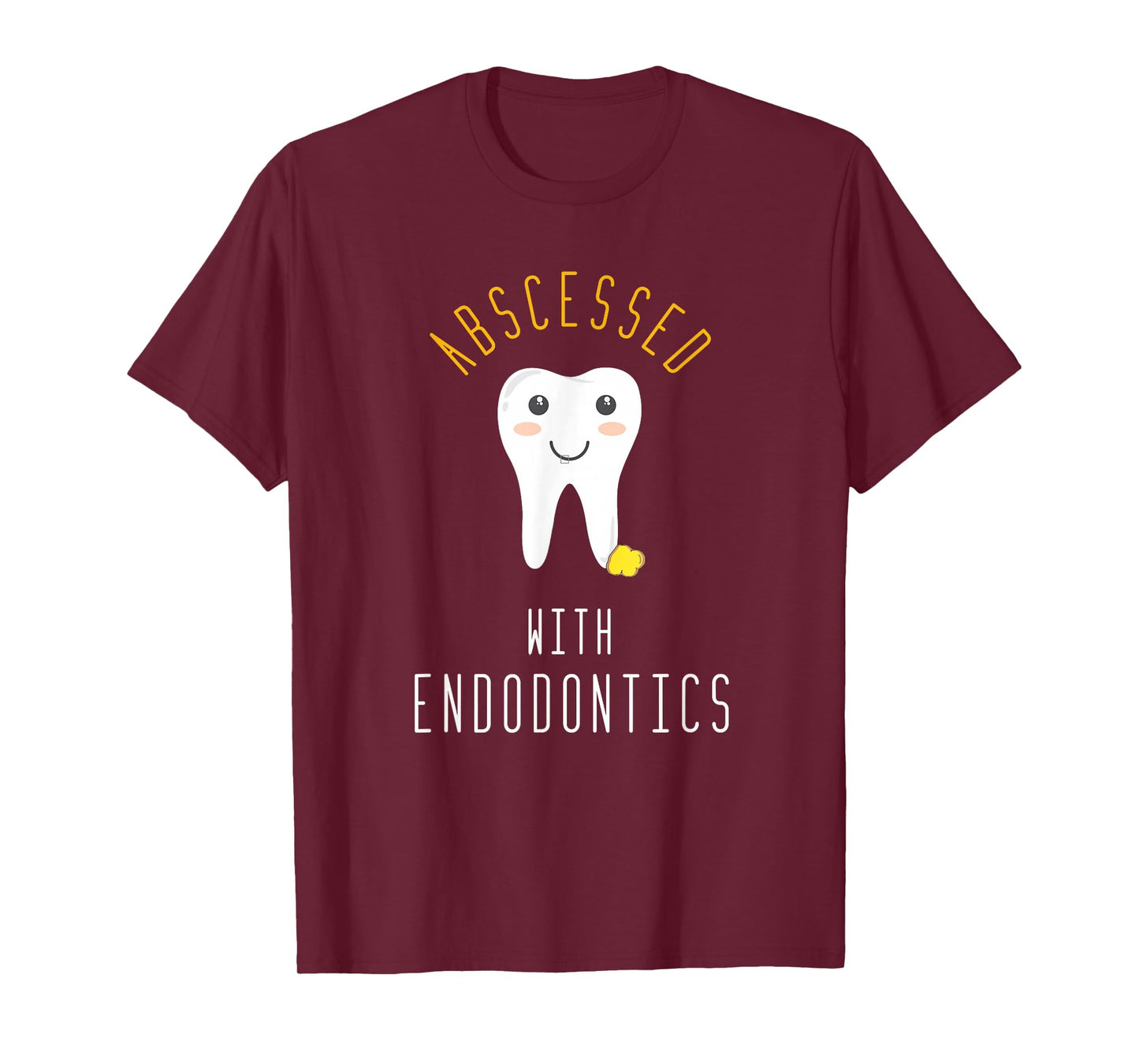 Cute Funny Dental Teeth Pun for Endodontics, Dental Students T-Shirt
