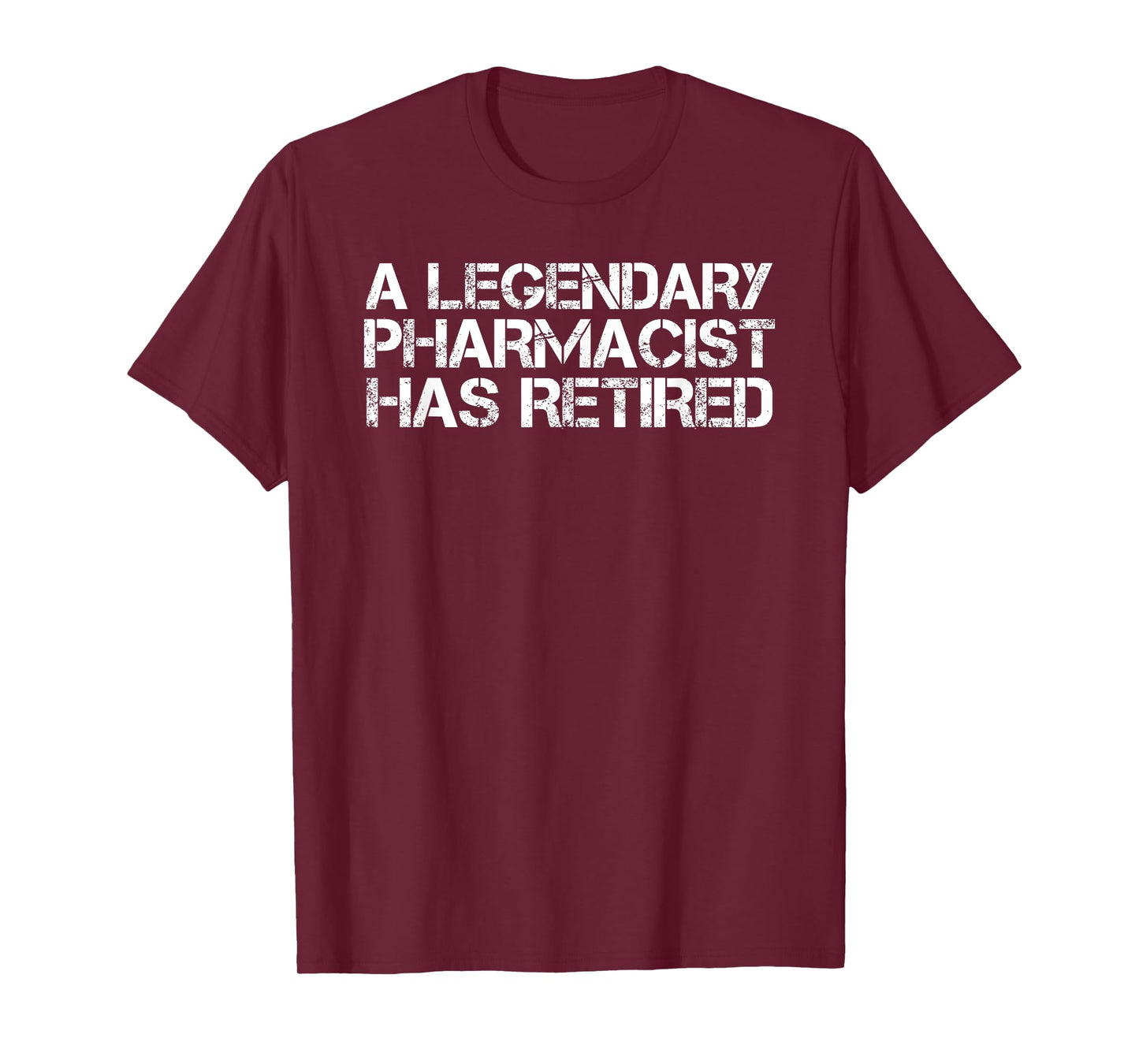 A LEGENDARY PHARMACIST HAS RETIRED Funny Retirement Pin Gift T-Shirt