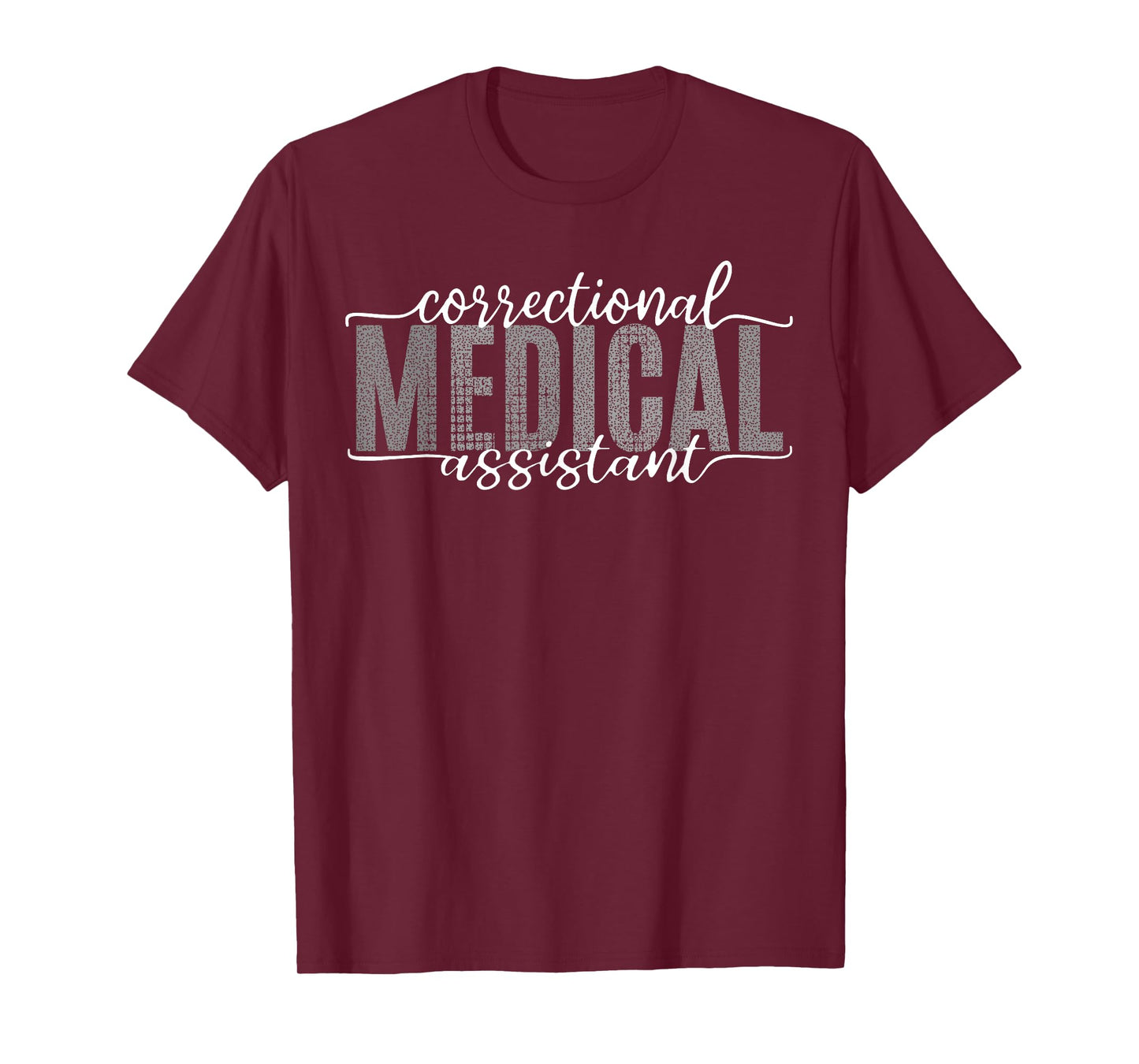 Correctional Medical Assistant Healthcare Funny Officer T-Shirt
