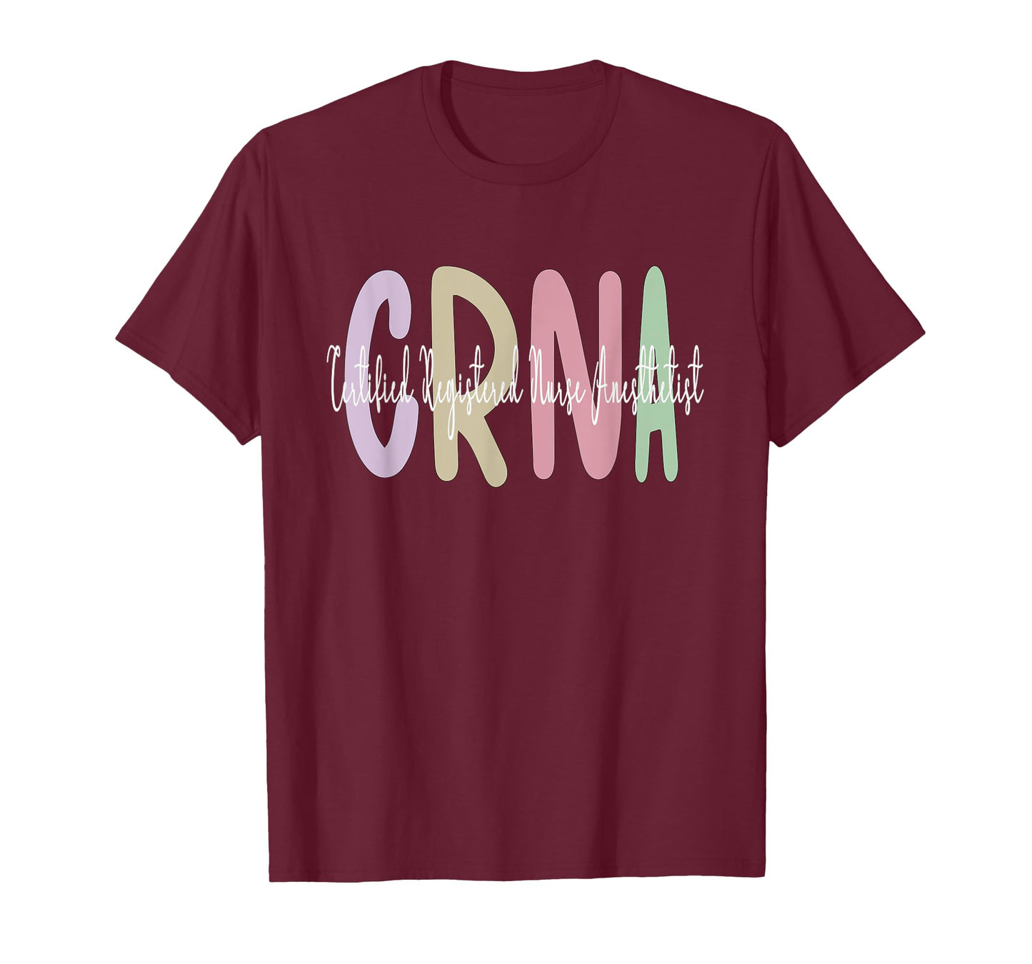 CRNA Certified Registered Nurse Anesthetist Appreciation T-Shirt