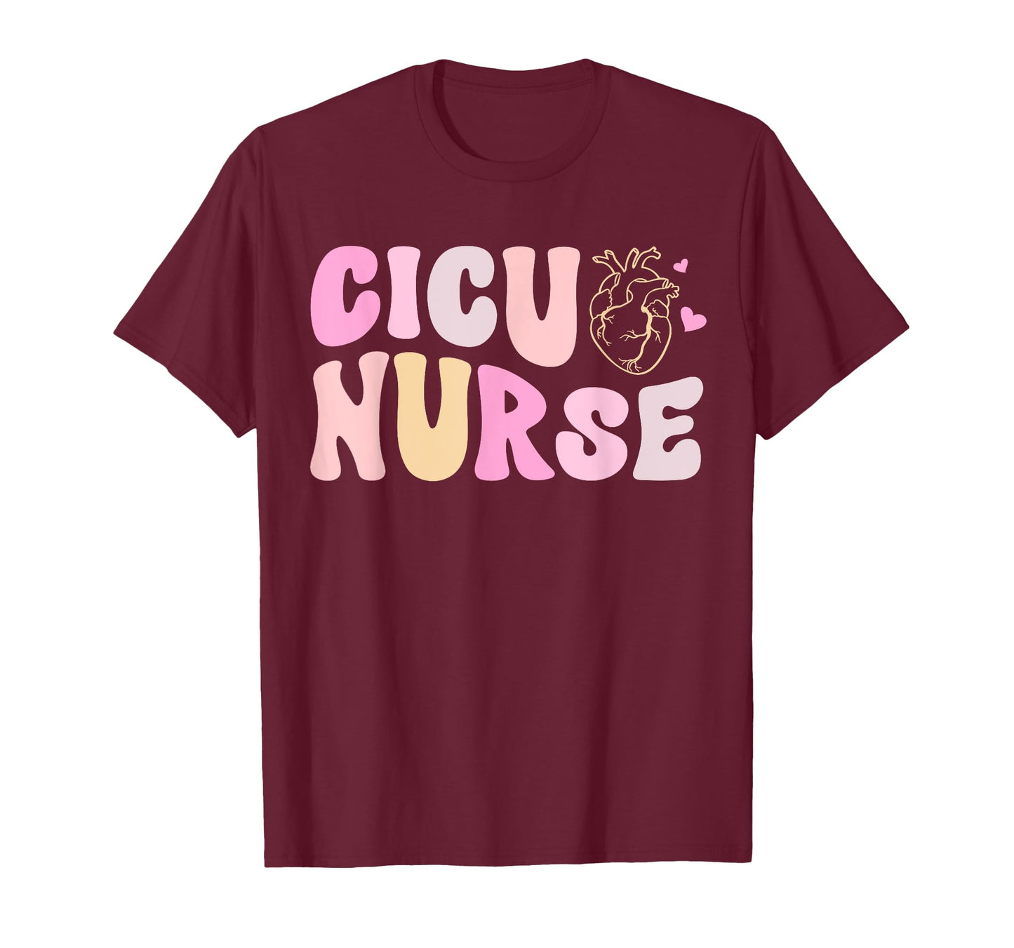 CICU Nurse Groovy Cardiac Intensive Care Unit Appreciation T-Shirt