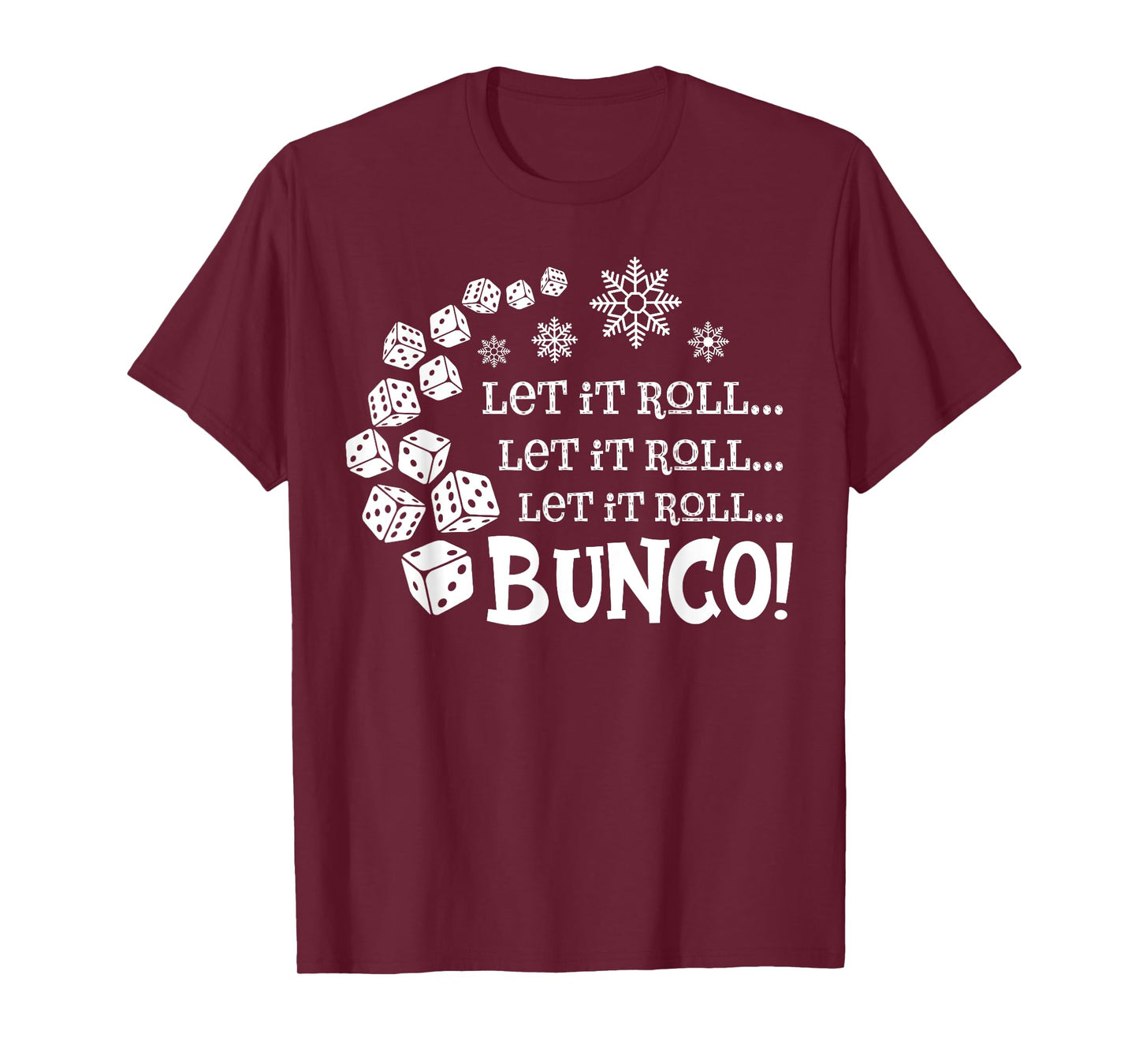 Let It Roll Bunco Game Dice Merry Christmas Xmas Santa Claus T-Shirt