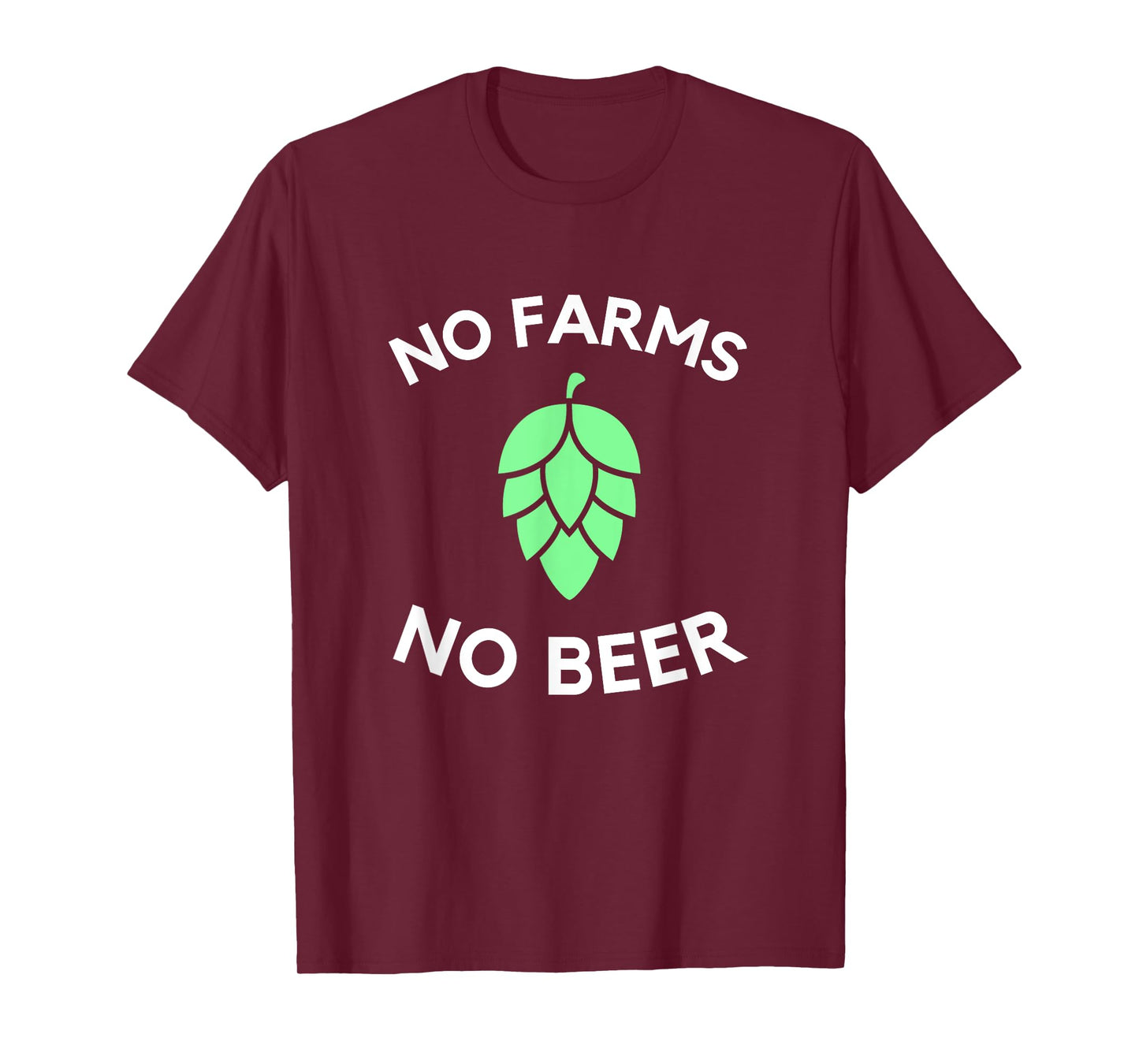 Craft Beer Hop Farmer T-Shirt | No Farms No Beer Tee