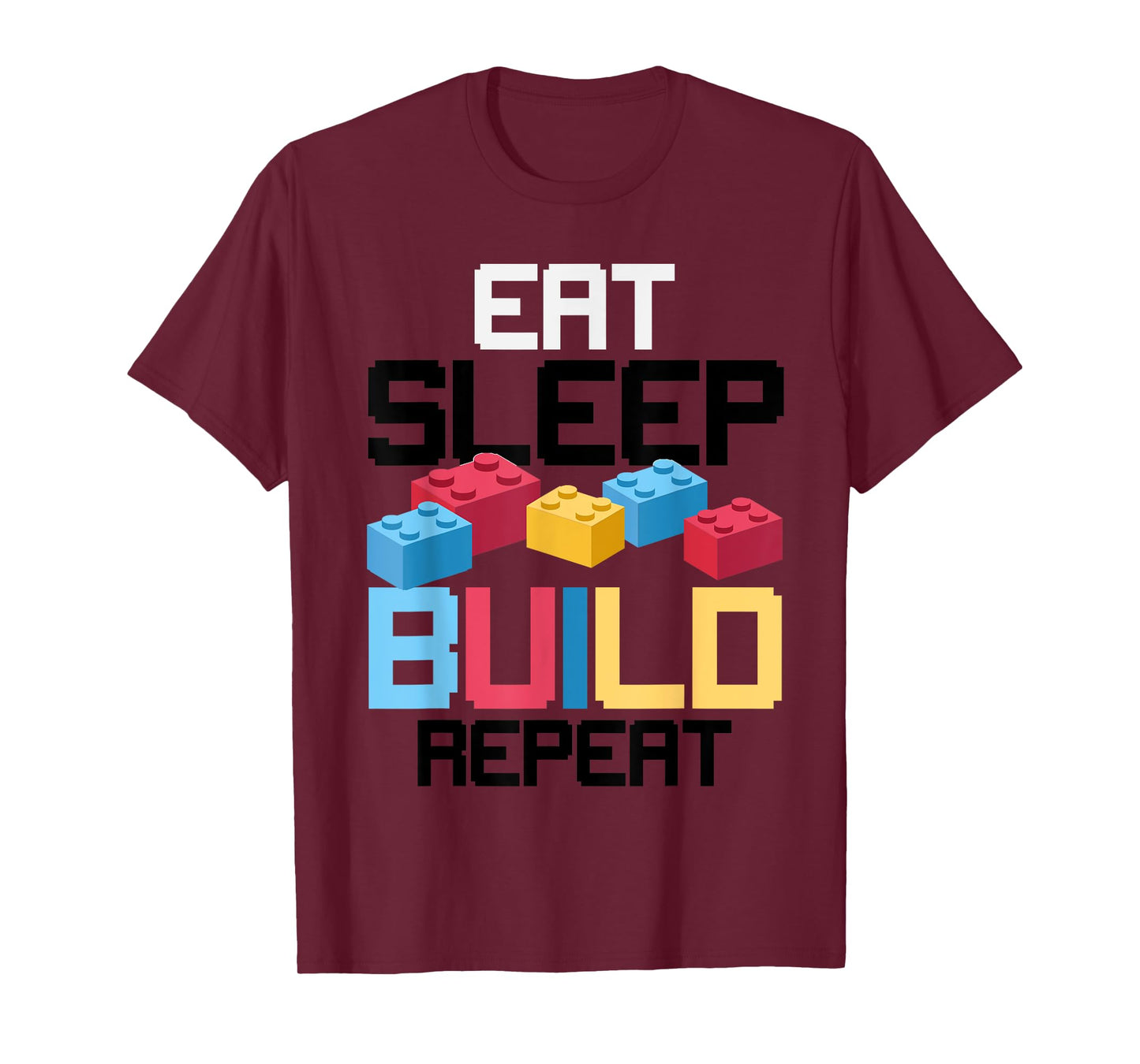 Funny Eat Sleep Build Gift Men Women Cool Blocks Building T-Shirt