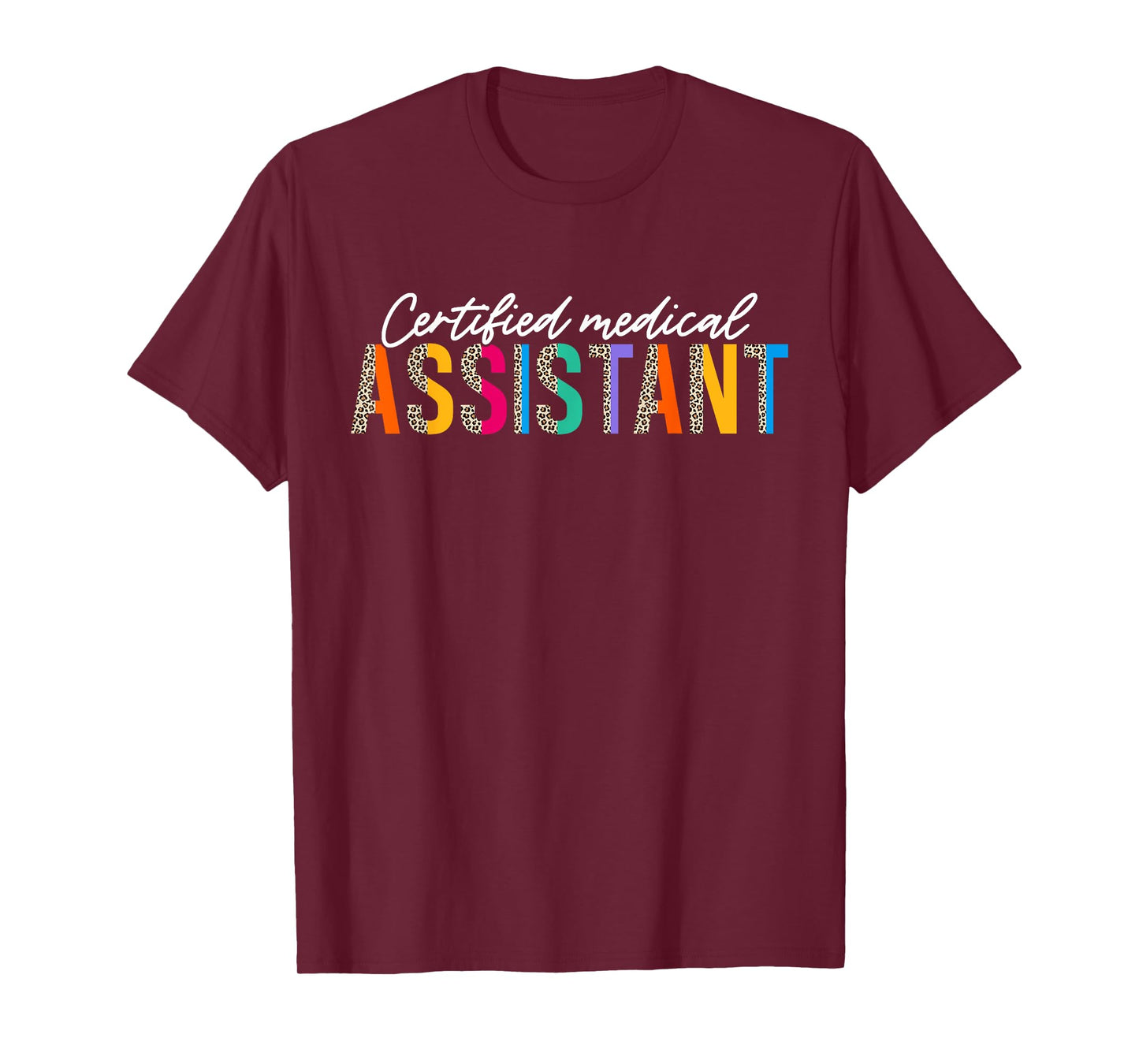 CMA Certified Medical Assistant Leopard Design For Women Men T-Shirt