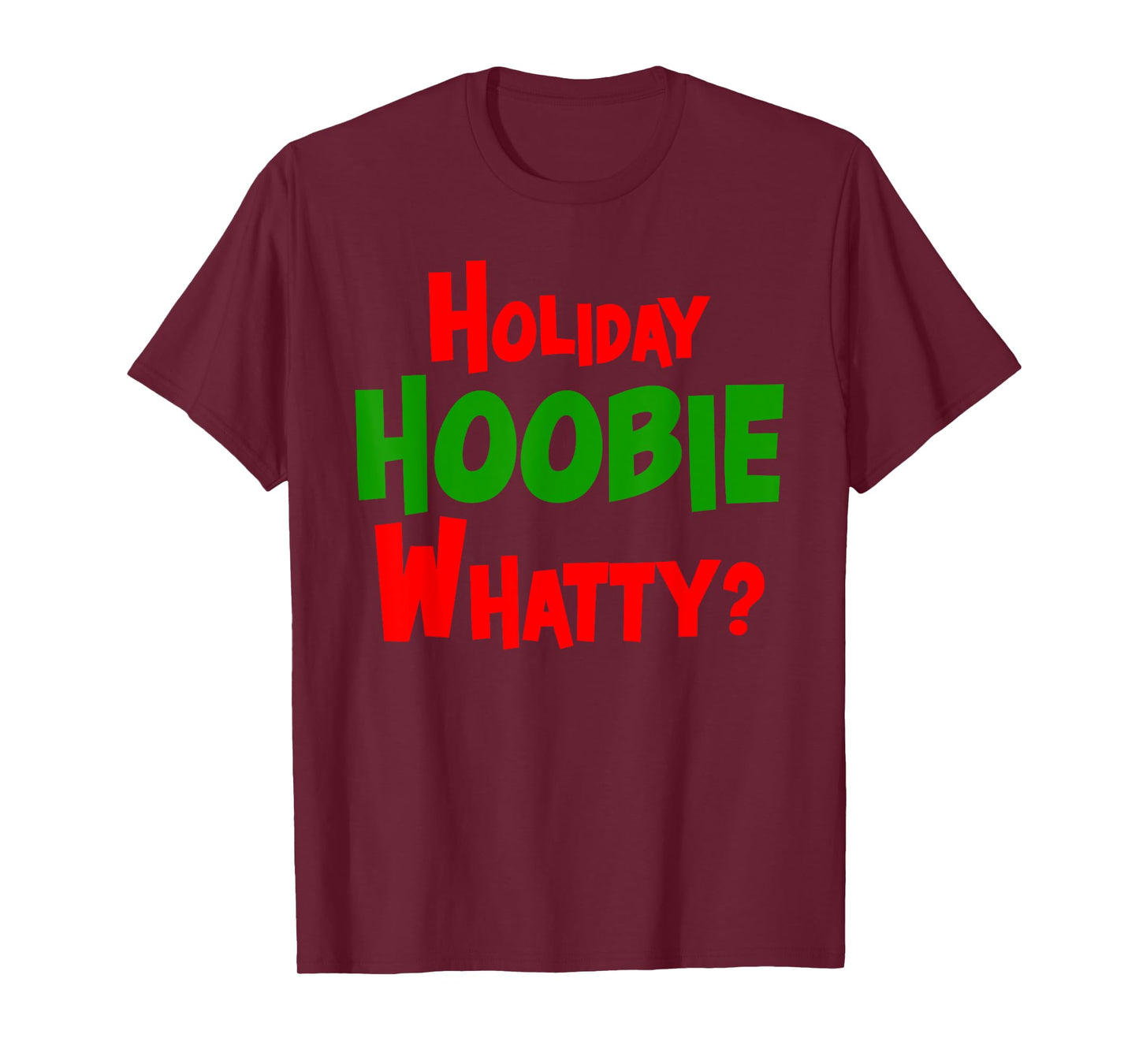 Holiday Hoobie Whatty? Black Unisex Casual Christmas T-Shirt