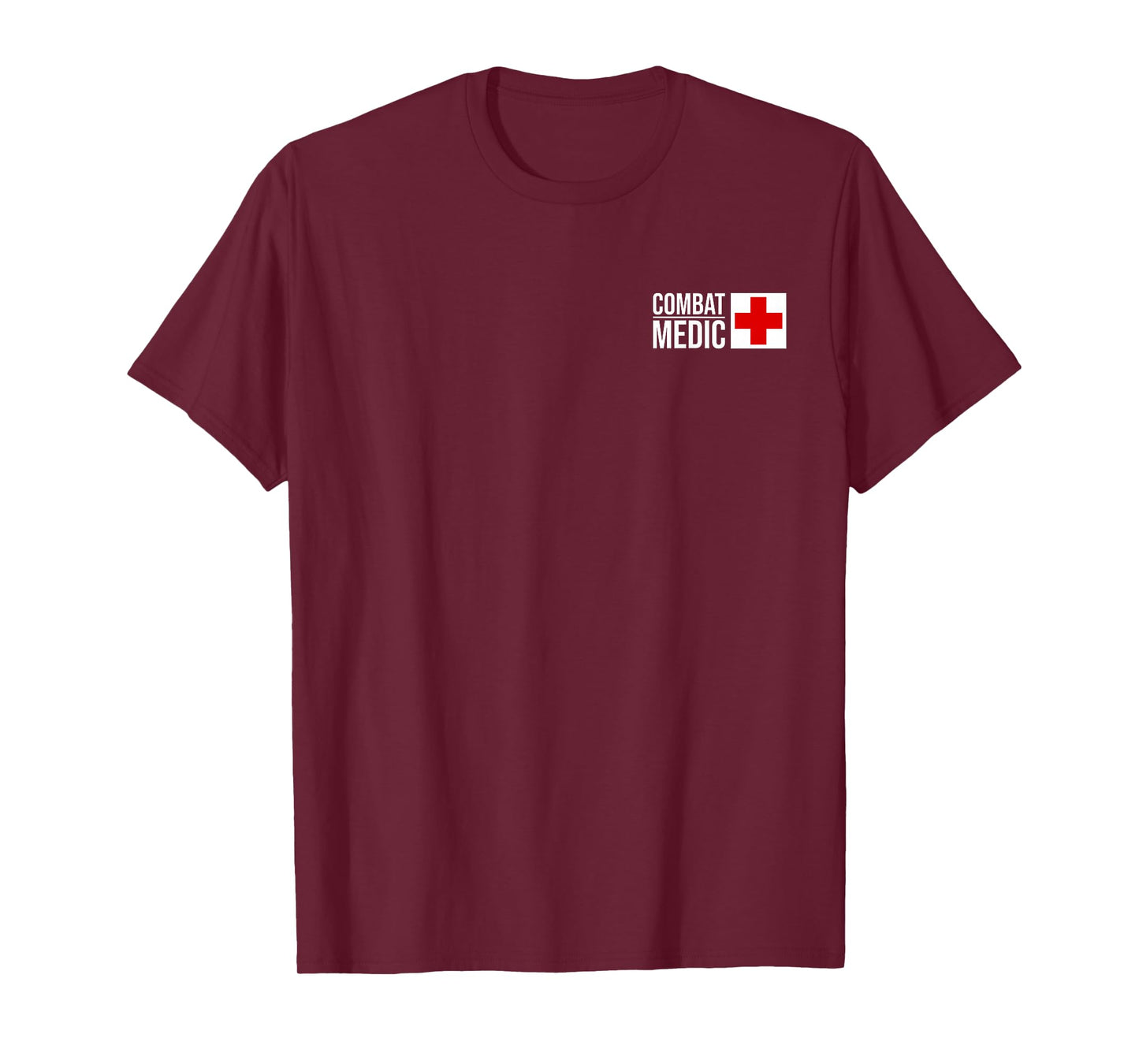 COMBAT MEDIC SPECIALIST ARMY ARMED FORCES T-Shirt