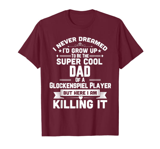 Super Cool Dad Of Glockenspiel Player Marching Band T-Shirt