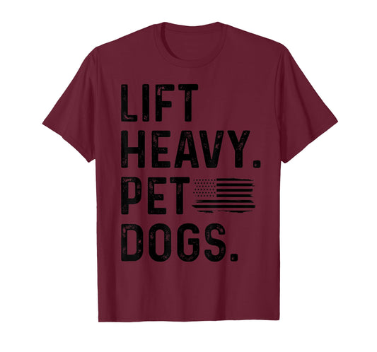 Lift Heavy Pet Dogs Weightlifting Bodybuilding Fitness Funny T-Shirt