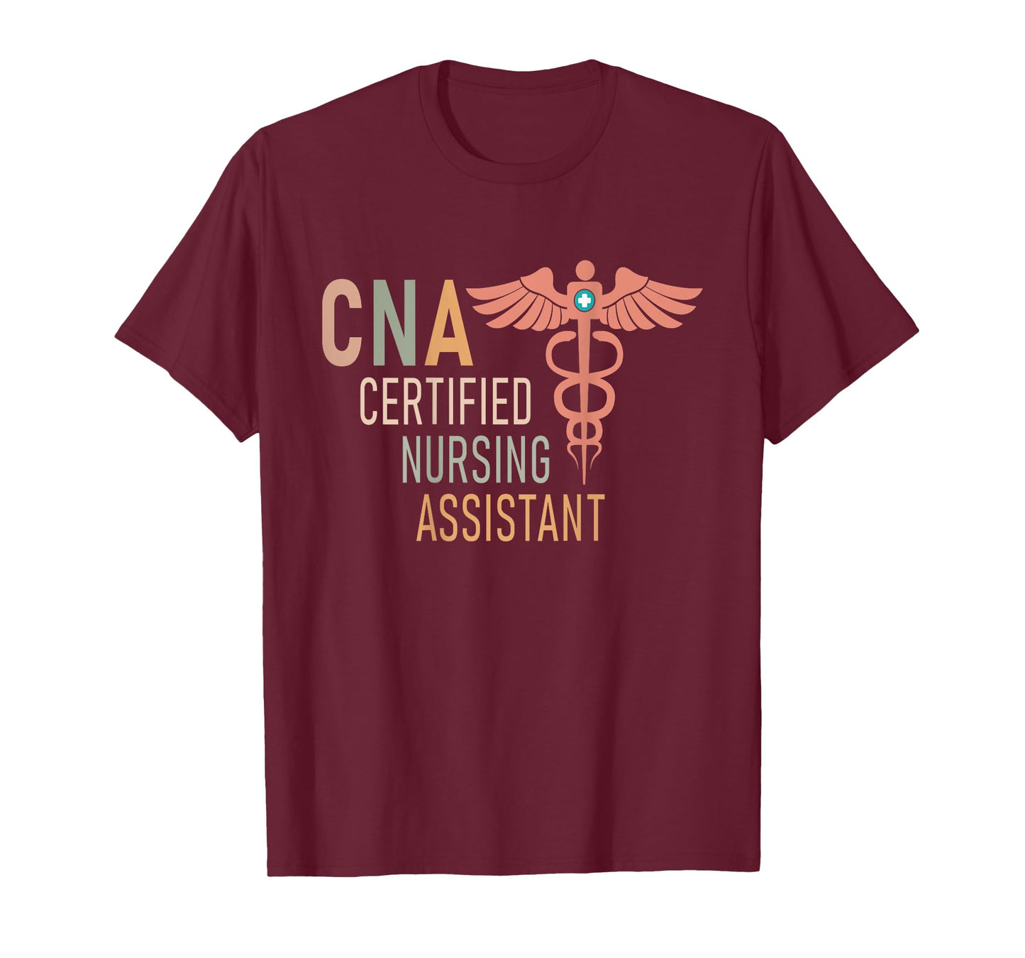 Certified Nursing Assistant Nurse Assistant Aide CNA Back Of T-Shirt