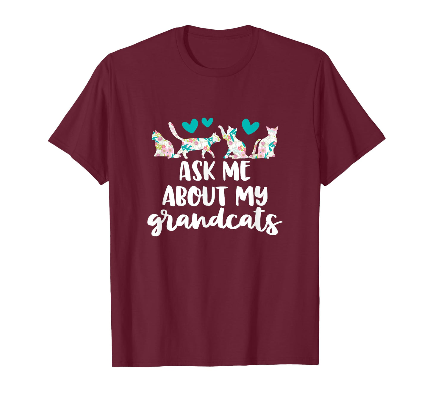 Ask Me About My Grandcats Funny Grandparent Cat Mom Gift T-Shirt