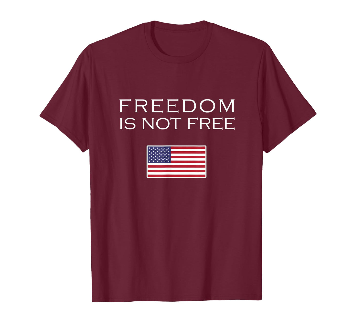 Freedom is not Free T-Shirt
