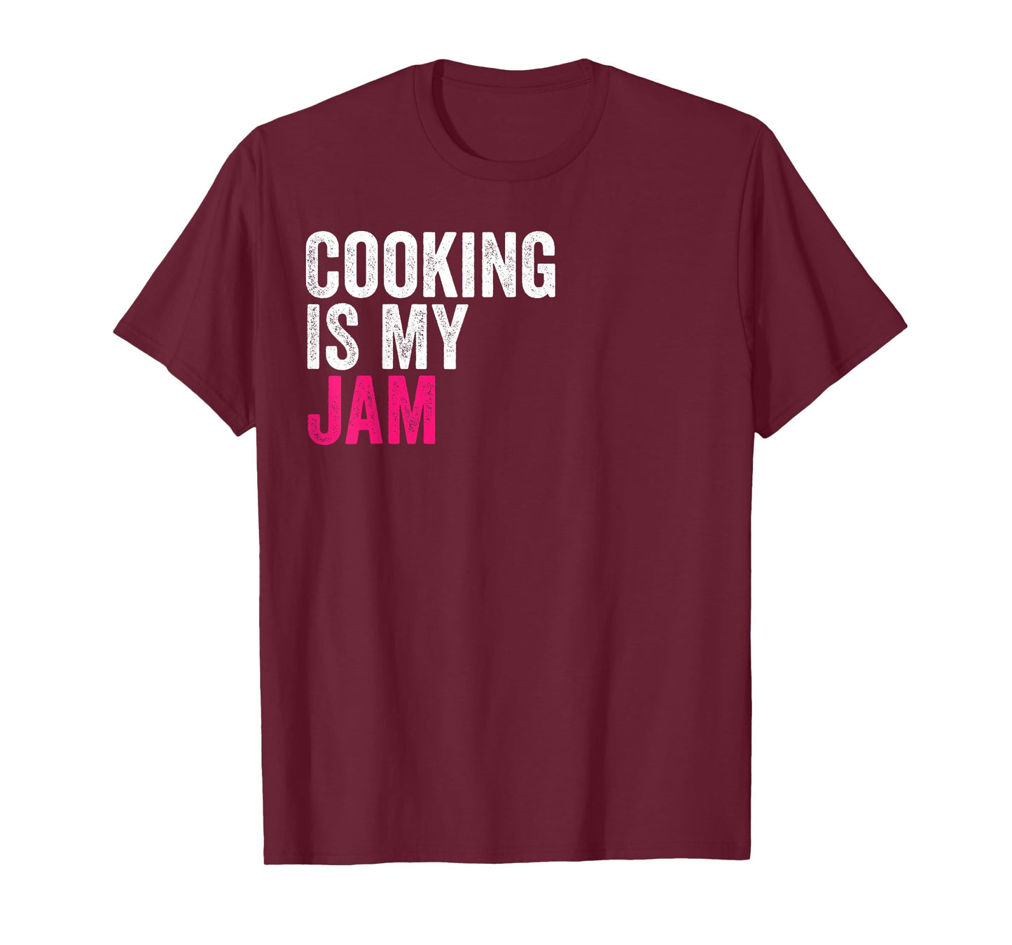 Cooking Is My Jam Funny Favorite Hobbies Activities To Do T-Shirt