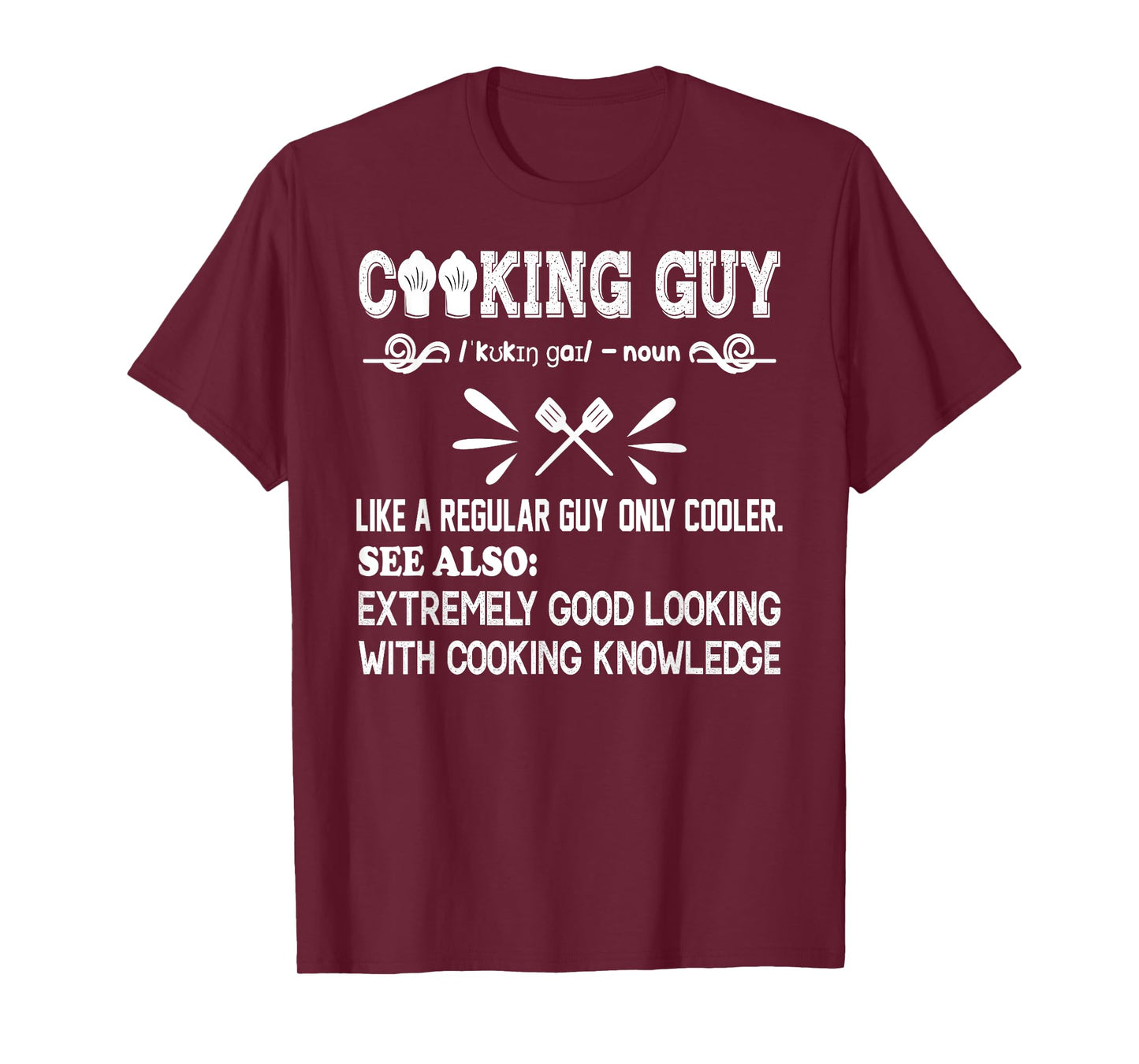Cooking Guy Definition Funny cooking lovers quote for cooker T-Shirt