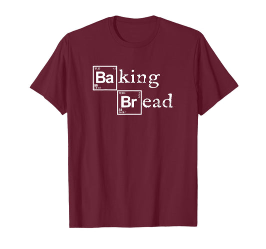 Baking Bread Tshirt Funny Food Bread Baker Bread Maker Bread T-Shirt