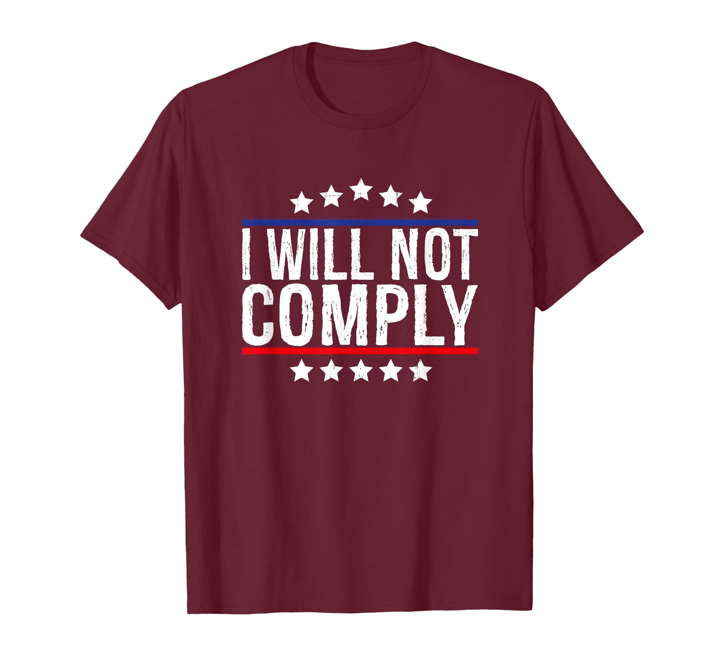 I Will Not Comply T-Shirt