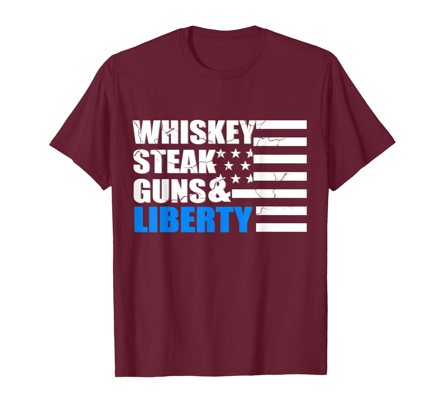 Whiskey, Steak, Guns & Liberty USA Flag American T-Shirt for Women Men