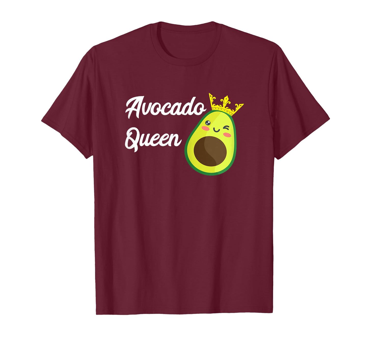 Avocado Queen Funny Avocado Fruit Lover Guacamole Food T-Shirt