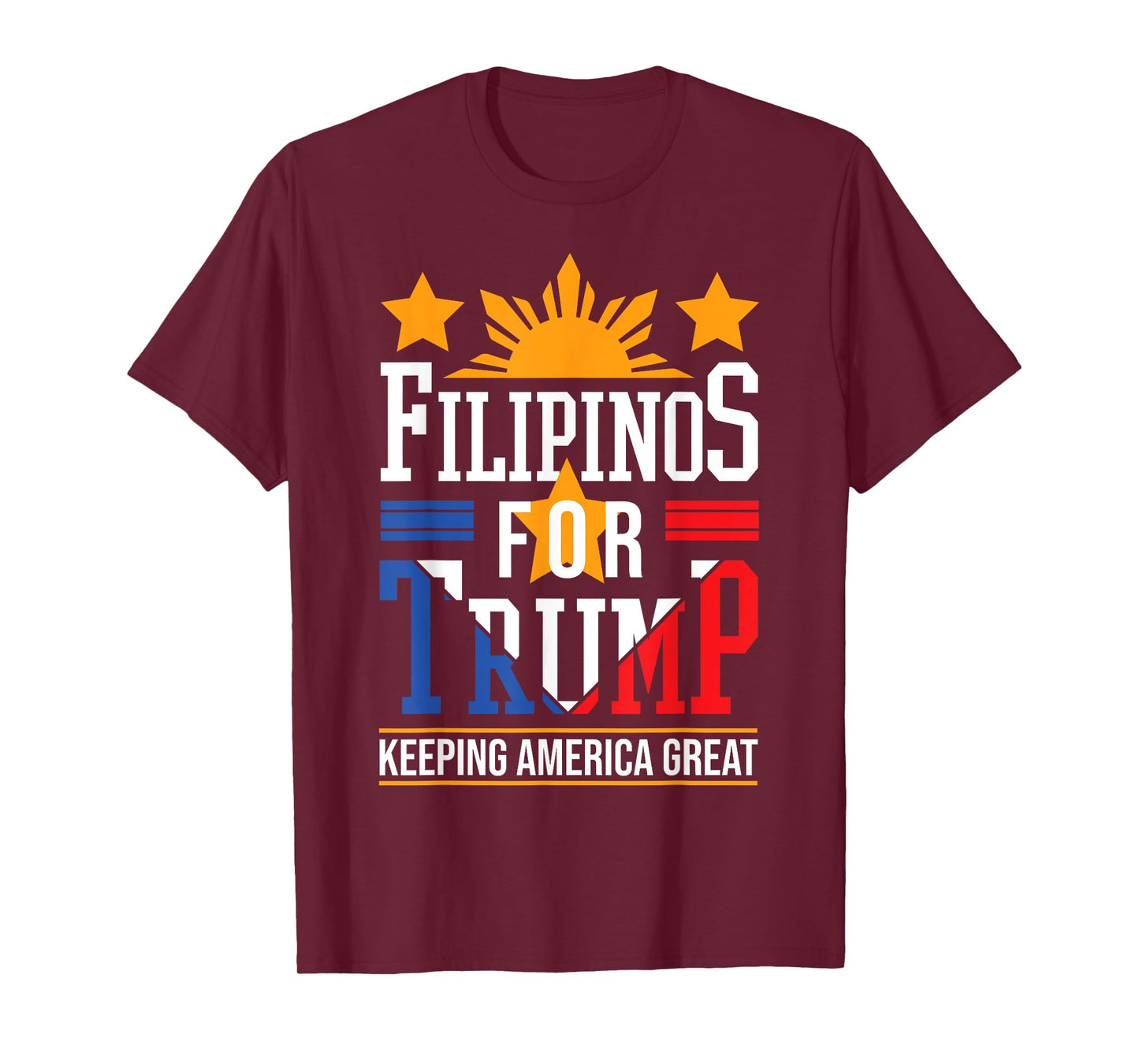 Filipinos For Trump Philippines Keeping America Great T-Shirt
