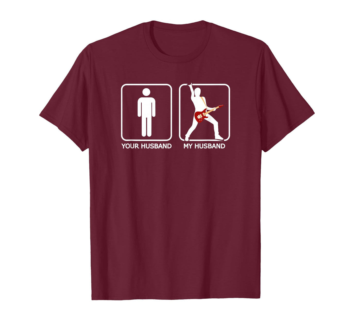 Your Husband, My Husband - Funny Guitar Shirt T-Shirt