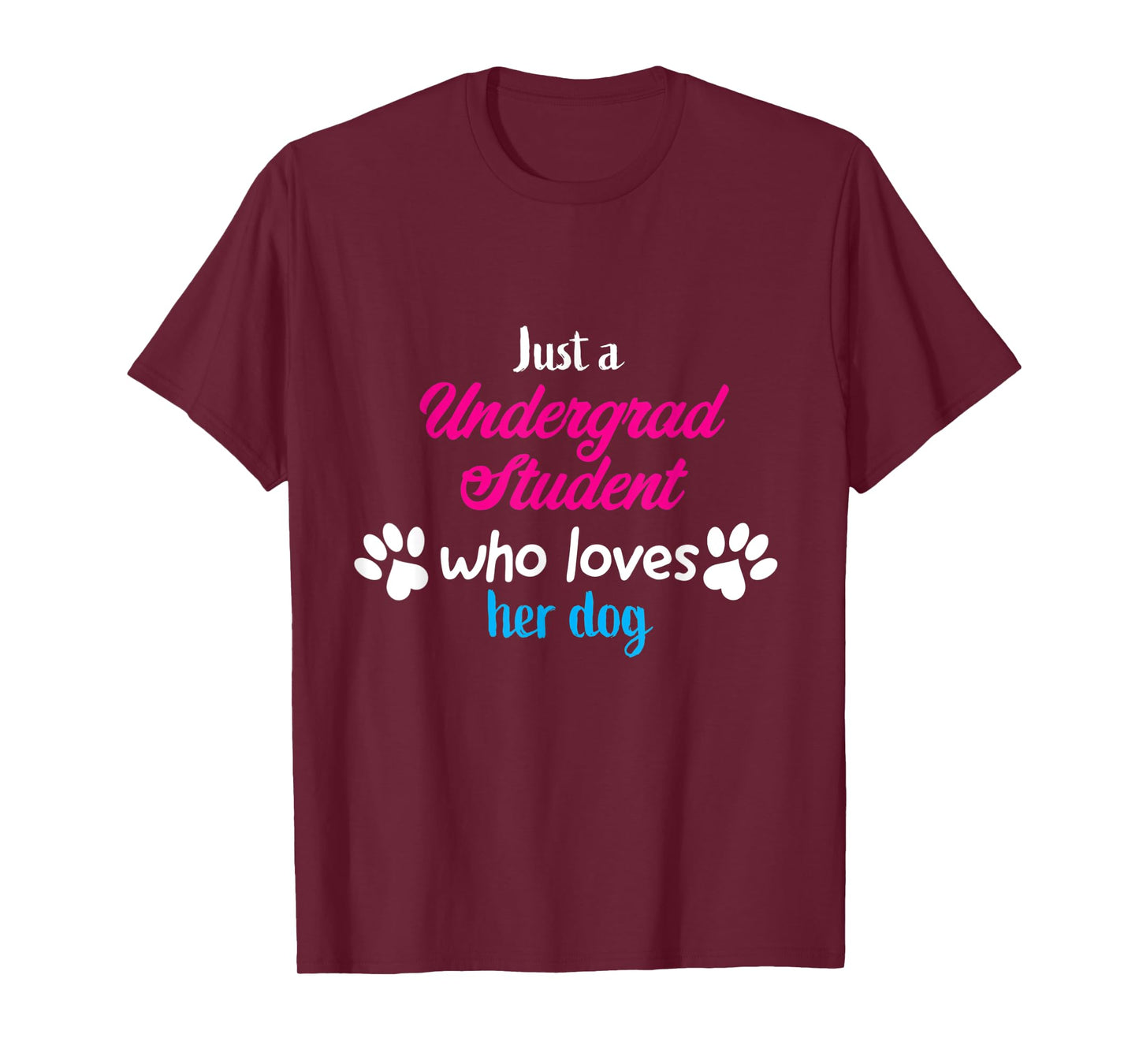 Just Who Undergrad Student Loves Her Dog Men Women T-Shirt