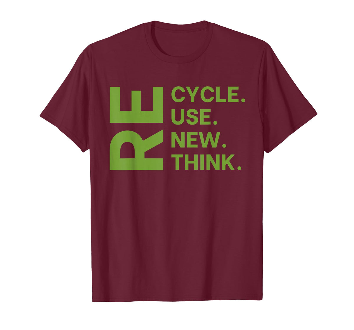 Recycle Reuse Renew Rethink Earth Day Environmental Activism T-Shirt Small