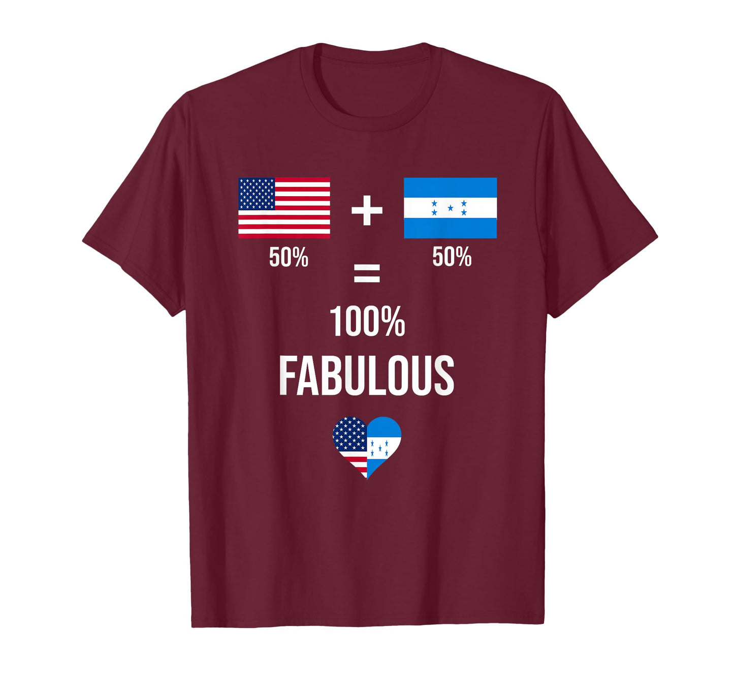Honduras USA Fabulous Flags Half Honduran Half American T-Shirt