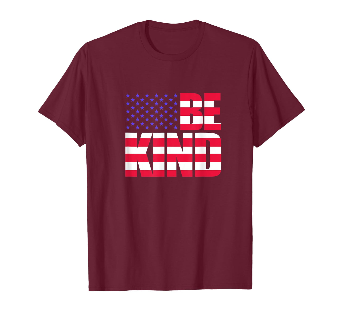Be Kind 4th of July USA Flag America American T-Shirt