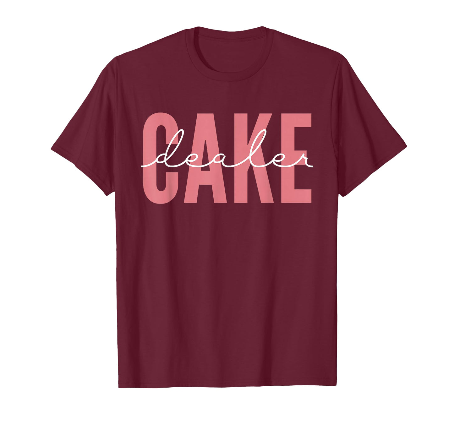 Cool Cake Dealer Cupcake for Women Men Baking Cookie Baker T-Shirt