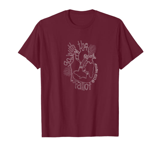 CHD Awareness - TOF - Heart Shirt - Go with the Fallot T-Shirt