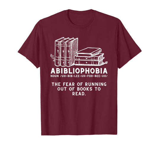Abibliophobia - Funny Reading Bookworm Reader T-Shirt