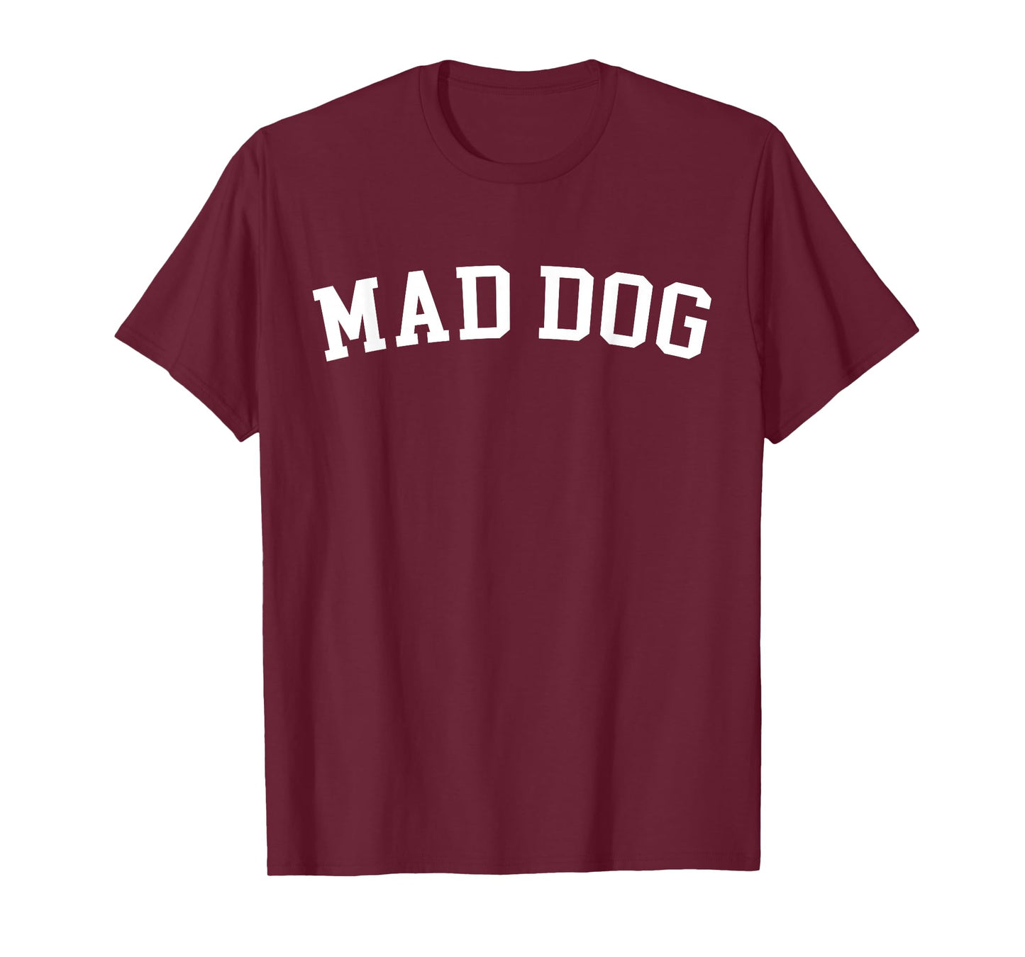 Mad Dog T-Shirt