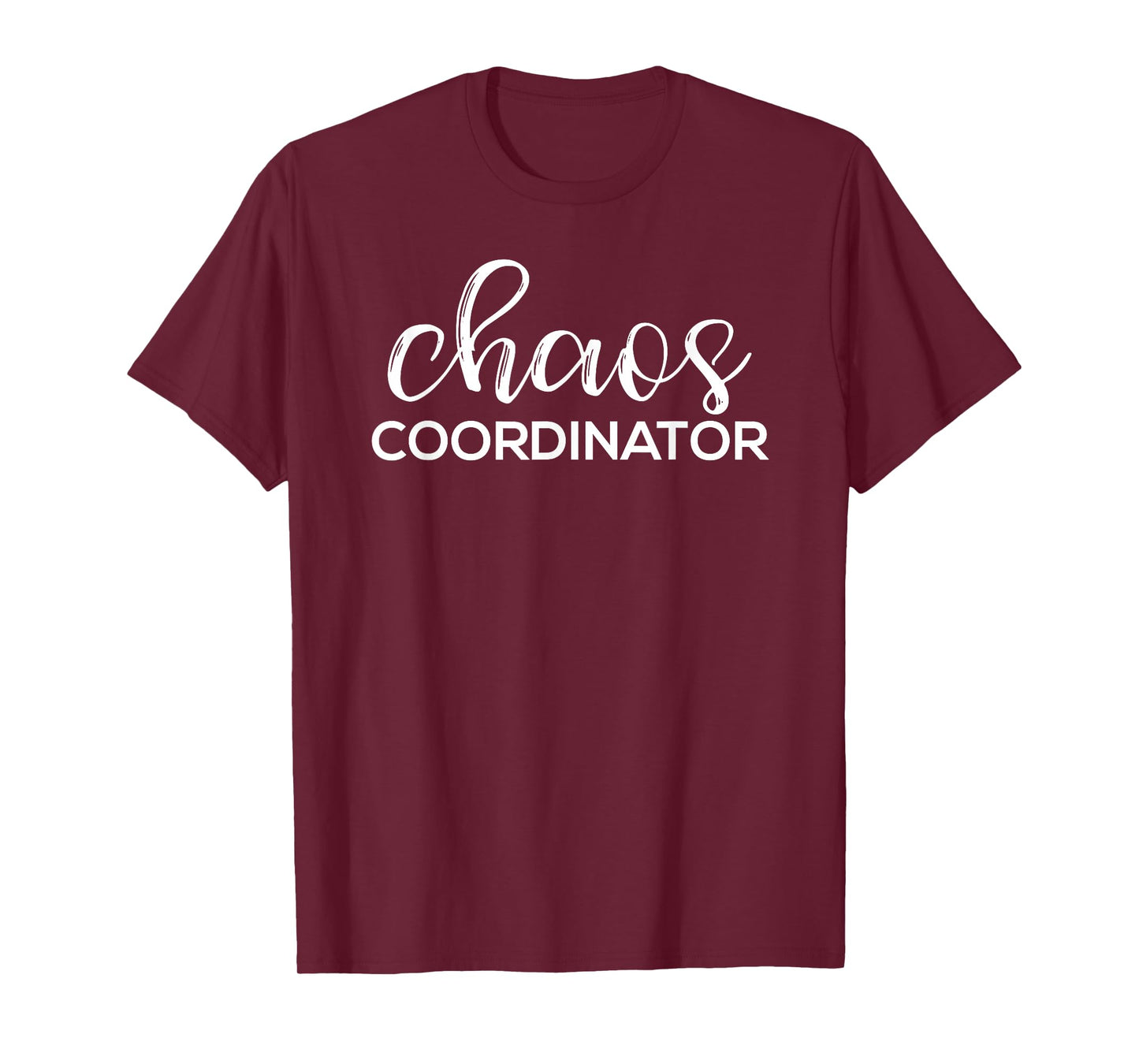 Chaos Coordinator Funny Printed Graphic Mom Babysitter Nanny T-Shirt
