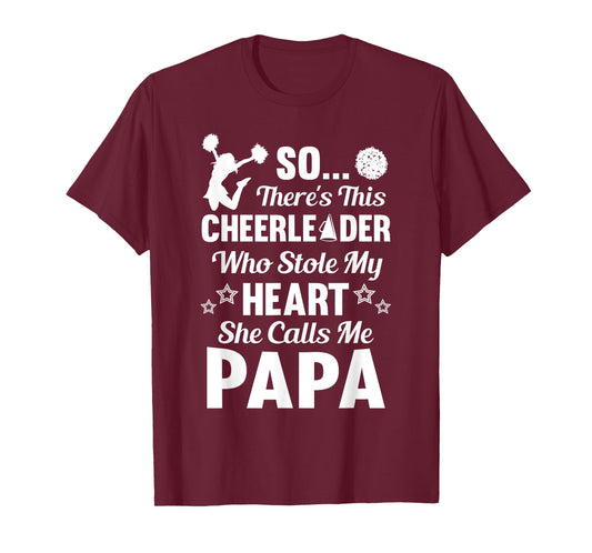 Cheerleader Stole My Heart Cheer Papa Shirt T-Shirt