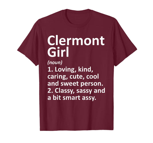 CLERMONT GIRL FL FLORIDA Funny City Home Roots Gift T-Shirt